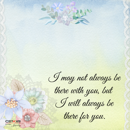 I will always be there for you Message Card  - C2